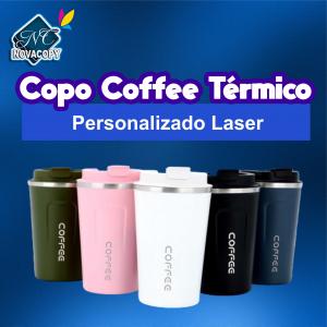 COPO TÉRMICO COFFE - LASER      